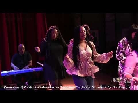 James Ross @ (Saxophonists) Rhoda G. & Kelvin Evans - "Good Good" - www.Jross-tv.com (St. Louis)