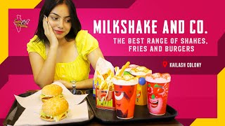 Over 32 flavours of Milkshakes, Fries and Juicy Burgers At Milkshake And Co. - Kailash Colony Food