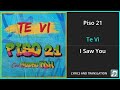 Piso 21 - Te Vi Lyrics English Translation - ft Micro TDH - Spanish and English Dual Lyrics