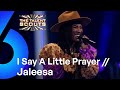 I Say A Little Prayer (Aretha Franklin cover) // Jaleesa | The Talent Scouts