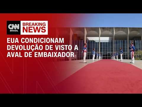 EUA exigem aval a embaixador para devolver visto a diplomata brasileira | HORA H