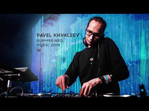 Pavel Khvaleev | Summer Neo Music 2019