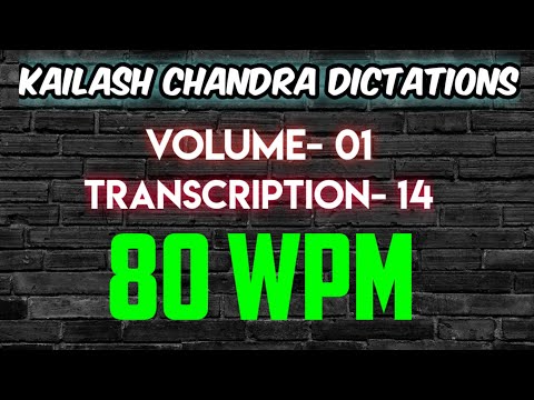 Kailash Chandra Volume-1 Transcription-14 @80wpm |