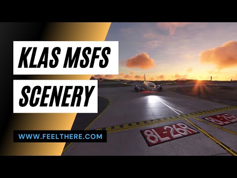 FeelThere [KLAS] Scenery trailer for Microsoft Flight Simulator 2020