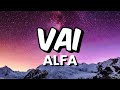 VAI-Alfa(lyric/testo)