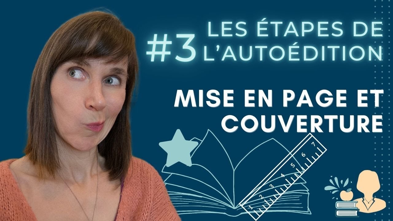 3️⃣ Mise en page et couverture 📑🎨 | Les étapes de l'autoédition #3