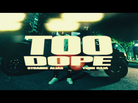 Strange Alias, Yung Raja - Too Dope (Official Music Video) #TooDope