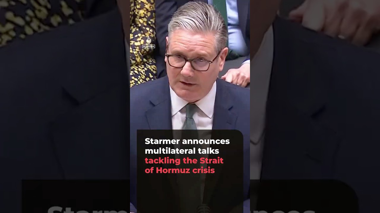 Video | Starmer announces talks to address the Strait of Hormuz crisis | AJ #shorts