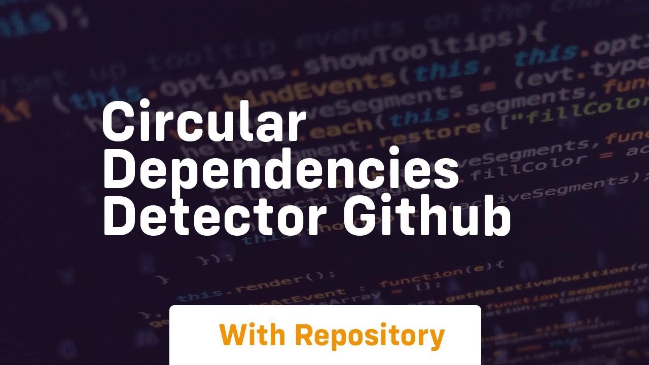 circular dependencies detector github