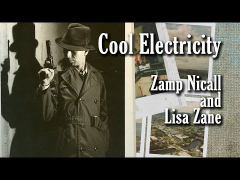 Cool Electricity- Zamp Nicall and Lisa Zane
