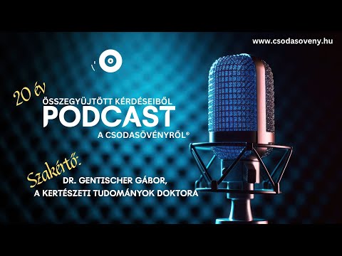Csodasövény® titkai – 20 év tapasztalata Dr. Gentischer Gábor válaszaival