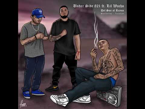 Lil wacho ft under side 821 la conecta 🇲🇽