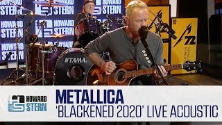 Metallica “Blackened 2020” Acoustic Live on the Howard Stern Show