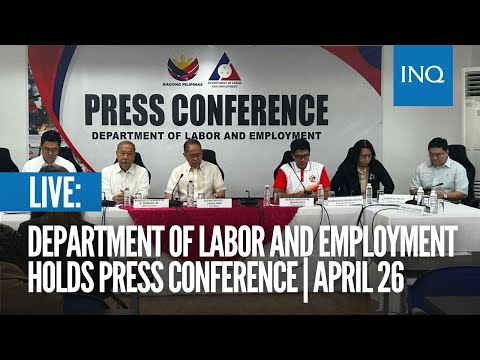 LIVE: Department of Labor and Employment holds press conference April 26