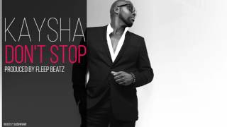 Kaysha - Don't stop