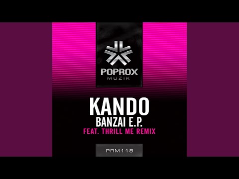 Banzai (Thrill Me Remix)