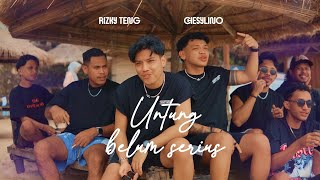 Download lagu RIZKY TENG - UNTUNG BELUM SERIUS (feat CHESYLINO) MV mp3 Download lagu RIZKY TENG - UNTUNG BELUM SERIUS (feat CHESYLINO) MV mp3