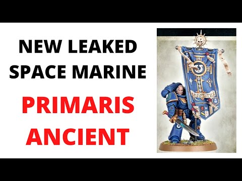 New Leaked Space Marine Primaris Ancient Miniature - and a Discussion of Ancients in 9th Edition