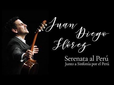 Concierto Serenata al Perú, de Juan Diego Flórez y Sinfonía por el Perú - Popurrí Criollo