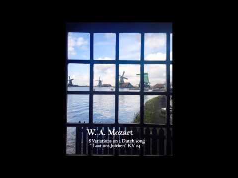 W.A.Mozart : 8 Variations on a Dutch song Laat ons juichen KV 24  ( Naruhiko Kawaguchi)