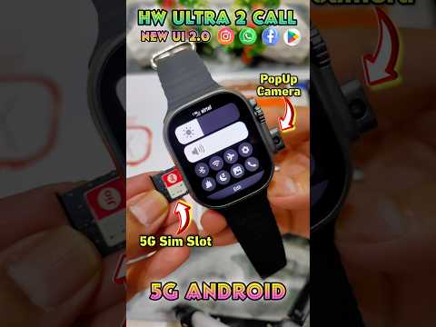 Smart Watch Hw 12 Buy Hw Ultra Call 5G Android 4+64GB Dual Camera With