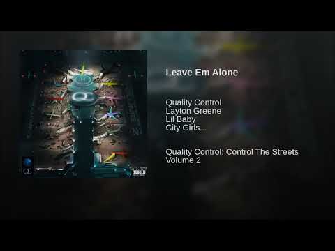 Layton Greene ft Lil Baby & City Girls- Leave Em Alone