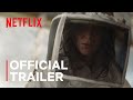 The Swarm | Official Trailer | Netflix