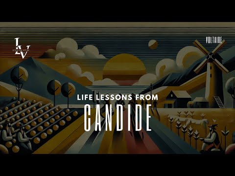 Life lessons from Candide by Voltaire