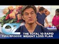The Total 10 Rapid Weight Loss Plan Part 1 Dr Oz S6 Ep 80 Full Episode