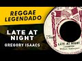 Gregory Isaacs - Late At Night [ LEGENDADO / TRADUÇÃO ] reggae