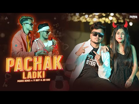 Pachak Ladki - Mars King ft. @V BoY & @Official ZB | SBR (Official Music Video) Bihar Hit Rap Song