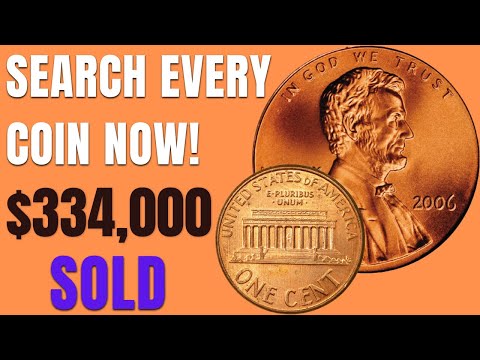 Hidden Treasure: 2006 Penny Worth a Fortune - 2006 Penny Selling for $334,000? Unbelievable!