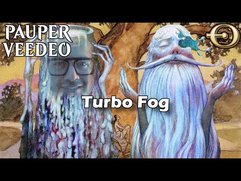 You either love it or hate it! TurboFog in Pauper! | MTGO