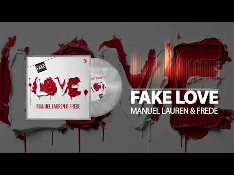 Manuel Lauren & FREDE - Fake Love