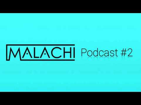 Malachi Podcast #2