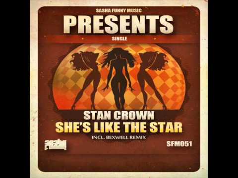 Stan Crown - She's Like the Star (Original Mix)