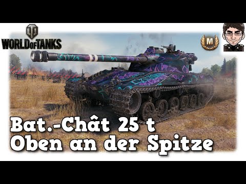 World of Tanks - Bat.-Châtillon 25 t, Oben an der Spitze [WoT]