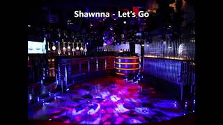 Shawnna  - Let's Go