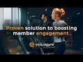 Virtuagym: Proven solution to boosting member engagement
