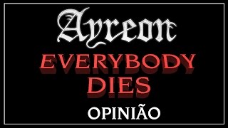 Ayreon - Everybody Dies - OPINIÃO