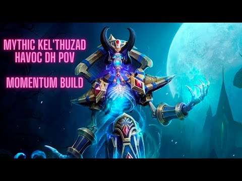 Mythic Kel'thuzad Momentum Havoc DH PoV