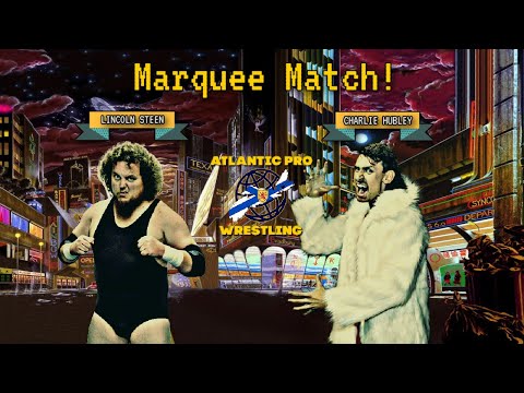 Atlantic Pro Wrestling: Charlie Hubley vs. Lincoln Steen