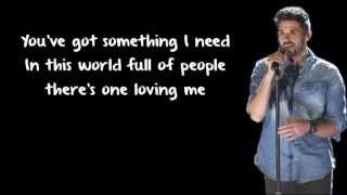 Something I Need - Ben Haenow (Lyrics)