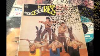 LES MERCENAIRES , quand tu t&#39;y mets     ( Serge Gainsbourg )