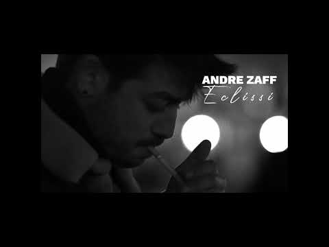 Andre Zaff - Eclissi (prod Safe)