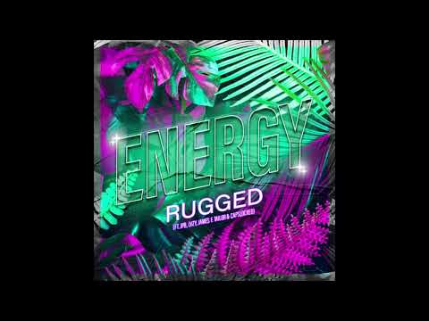 RUGGED - Energy (Ft. JPB, LVZY, James F. Tailor & CAPSLOCKED)