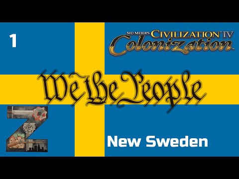 Civ4 Colonization - We The People | Sweden | Ep1: New Sweden