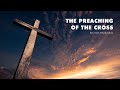 21-04-2024: THE PREACHING OF THE CROSS by Rev Mark Mfandarahwa