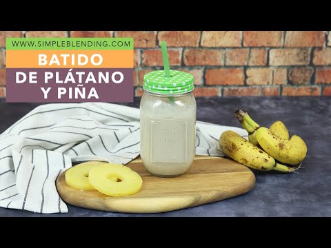 BATIDO SACIANTE DE PLÁTANO Y PIÑA | Smoothie casero de plátano y piña | Receta de batido de frutas
