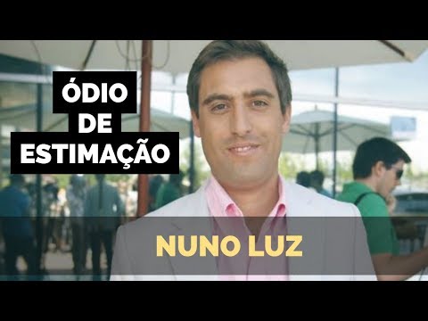 ÓDIO DE ESTIMAÇÃO - NUNO LUZ